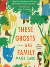 Cover image for These Ghosts are Family
